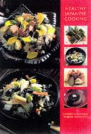 Cover of: Healthy Japanese cooking by Hiroko Fukuhara