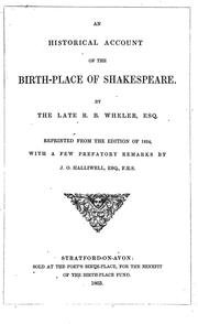 Cover of: An historical account of the birthplace of Shakespeare by Robert Bell Wheler