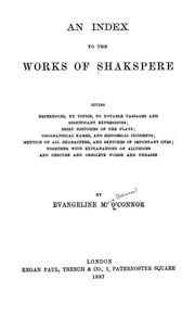 Cover of: An index to the works of Shakspere giving references by Evangeline Maria Johnson O'Connor, Evangeline Maria Johnson O'Connor