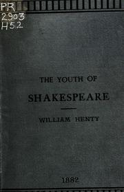 Cover of: Shakespeare: with some notes on his early biography and an identification of the characters of William Fenton and Ann Page with William Shakespeare and Anne Hathaway