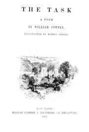 Cover of: The task, a poem. by William Cowper, William Cowper