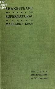 Cover of: Shakespeare and the supernatural by Margaret Lucy