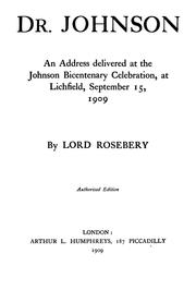 Cover of: Dr. Johnson: an address delivered at the Johnson bicentenary celebration at Lichfield, September 15, 1909