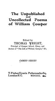 Cover of: The unpublished and uncollected poems. Ed. by Thomas Wright