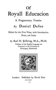 Cover of: Of royall educacion: a fragmentary treatise, by Daniel Defoe
