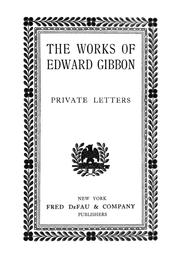 Cover of: Private letters of Edward Gibbon, 1753-1794