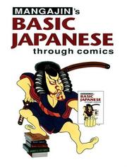 Cover of: Mangajin's Basic Japanese Through Comics
