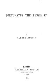 Cover of: Fortunatus the pessimist by Austin, Alfred