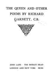 Cover of: The queen, and other poems by Richard Garnett, Richard Garnett