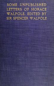 Cover of: Some unpublished letters of Horace Walpole