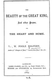 Cover of: The beauty of the Great King: and other poems for the heart and home.