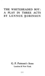 Cover of: The whitehead boy: a play in three acts.