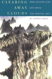 Cover of: Clearing away clouds: nine lessons for life from the martial arts