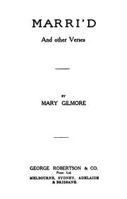 Cover of: Marri'd, and other verses by Mary Gilmore