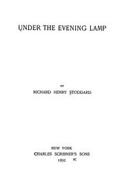 Cover of: Under the evening lamp | Richard Henry Stoddard