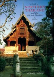 Cover of: Guide To Northern Thailand And The Ancient Kingdom Of Lanna