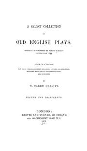 Cover of: A select collection of old English plays.