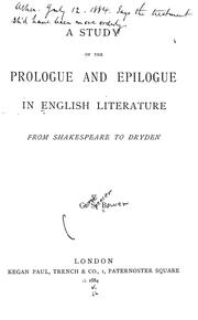 Cover of: A study of the prologue and epilogue in English literature from Shakespeare to Dryden