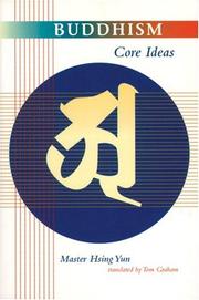 Cover of: Buddhism Core Ideas by Hsing Yun, Hsing Yun