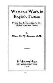 Cover of: Woman's work in English fiction by Clara Helen Whitmore