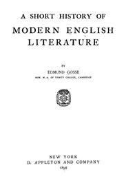 Cover of: A short history of modern English literature by Edmund Gosse