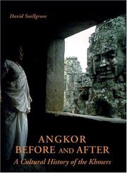 Cover of: Angkor: Before And After: Cultural History Of The Khmers