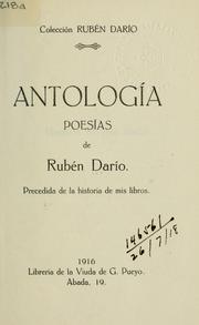 Cover of: Antología, poesias: precedida de la historia de mis libros