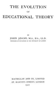 Cover of: The evolution of educational theory by John Adams