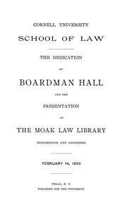 Cover of: The dedication of Boardman Hall and the presentation of the Moak law library by Cornell University. College of Law.