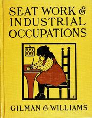 Cover of: Seat work and industrial occupations: a practical course for primary grades