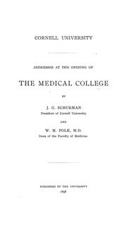 Addresses at the opening of the Medical college by Cornell University