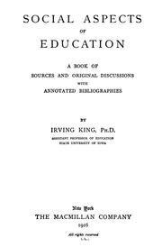 Cover of: Social aspects of education: a book of sources and original discussions with annotated bibliographies