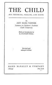 Cover of: The child by Amy Eliza Tanner
