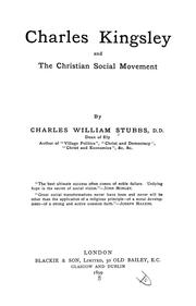 Cover of: Charles Kingsley and the Christian social movement by Charles William Stubbs, Charles William Stubbs