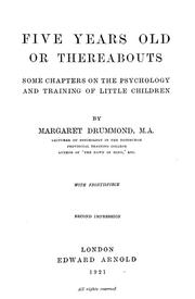 Cover of: Five years old or thereabouts: some chapters on the psychology and training of little children