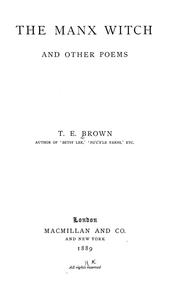 Cover of: The Manx witch, and other poems by T. E. Brown