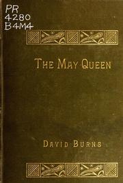 Cover of: The May Queen, a thespis by David Burns of Stanwix, near Carlisle, England