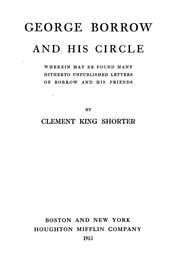 Cover of: George Borrow and his circle by Clement King Shorter