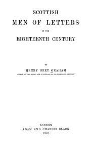 Cover of: Scottish men of letters in the eighteenth century by Graham, Henry Grey