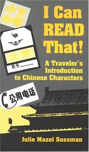 Cover of: I can read that!: a traveler's introduction to Chinese characters