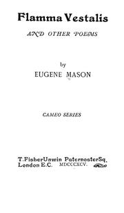 Cover of: Flamma vestalis by Eugene Mason, Eugene Mason