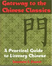 Cover of: GATEWAY TO THE CHINESE CLASSICS