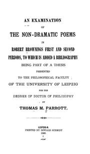 Cover of: An examination of the non-dramatic poems in Robert Brownings first and second periods: to which is added a bibliography
