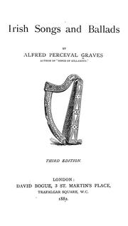 Irish songs and ballads by Alfred Perceval Graves
