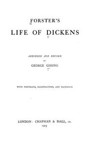 Cover of: Forster's Life of Dickens: abridged and rev. by George Gissing