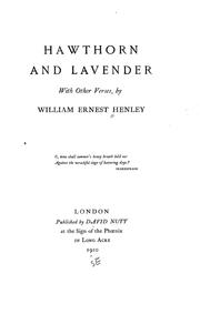 Cover of: Hawthorn and lavender by William Ernest Henley