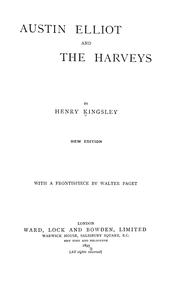 Cover of: Austin Elliot, and The Harveys by Henry Kingsley