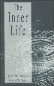The inner life by Charles Webster Leadbeater