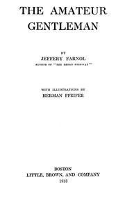 Cover of: The amateur gentleman by Jeffery Farnol