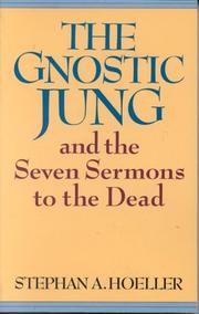 Cover of: The gnostic Jung and The Seven Sermons to the dead by Stephan A. Hoeller